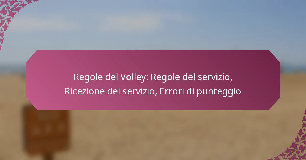 featured-image-regole-del-volley-regole-del-servizio-ricezione-del-servizio-errori-di-punteggio