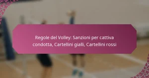 featured-image-regole-del-volley-sanzioni-per-cattiva-condotta-cartellini-gialli-cartellini-rossi