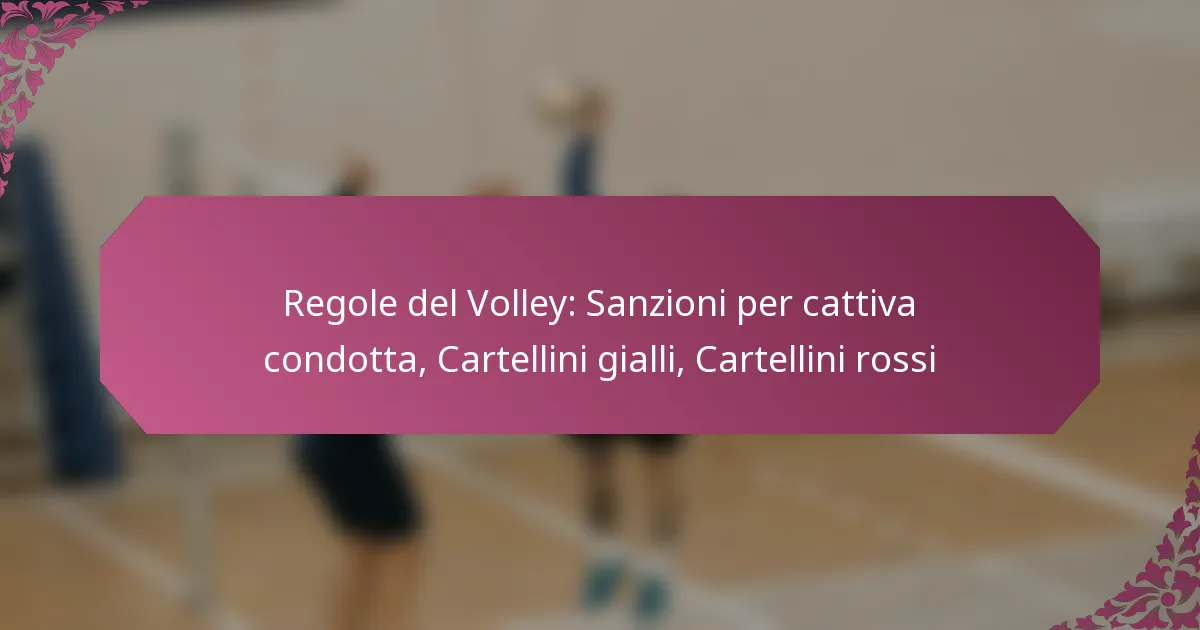 featured-image-regole-del-volley-sanzioni-per-cattiva-condotta-cartellini-gialli-cartellini-rossi