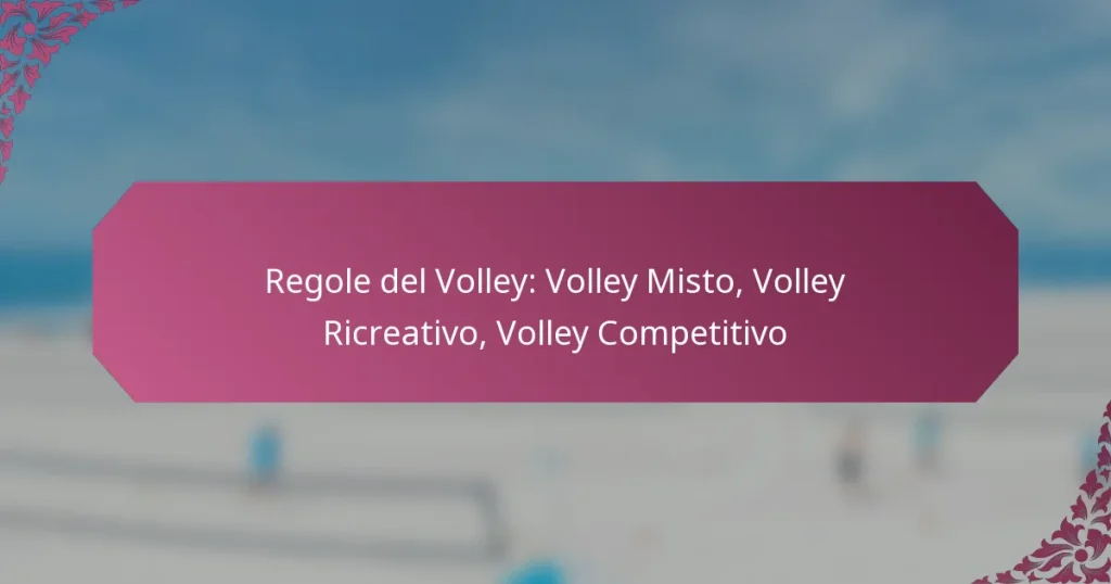 featured-image-regole-del-volley-volley-misto-volley-ricreativo-volley-competitivo