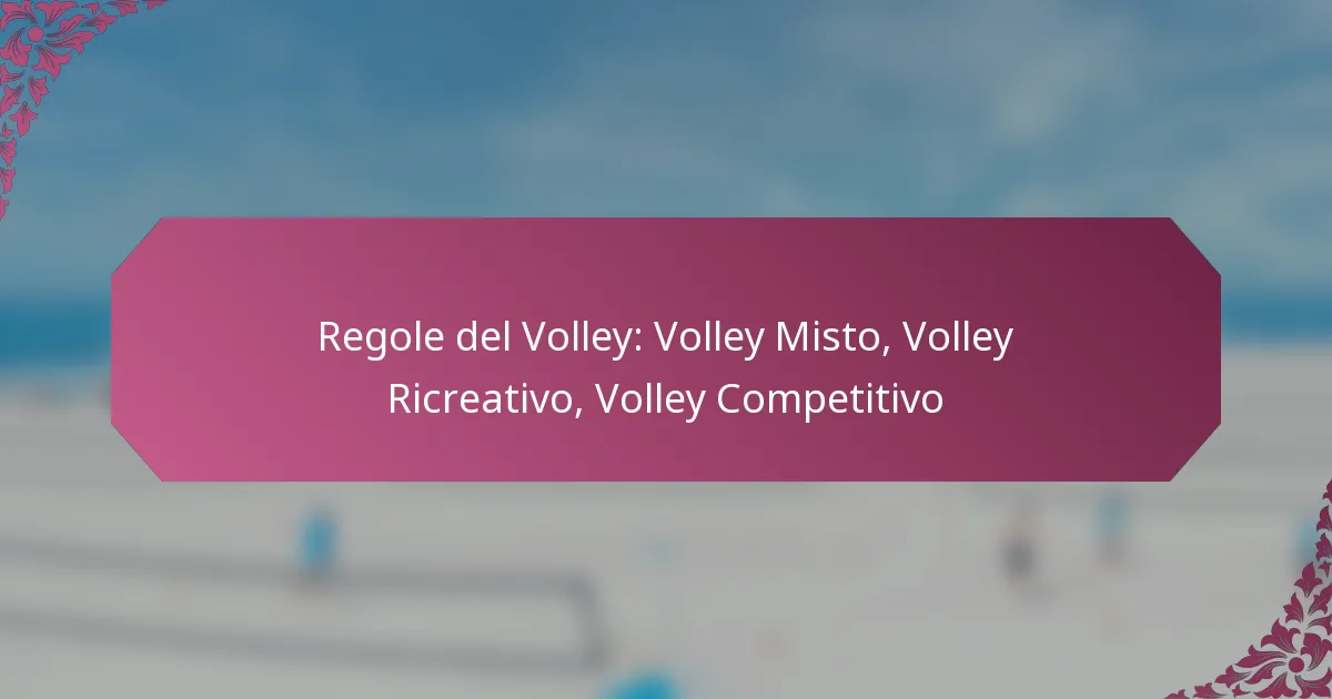 featured-image-regole-del-volley-volley-misto-volley-ricreativo-volley-competitivo